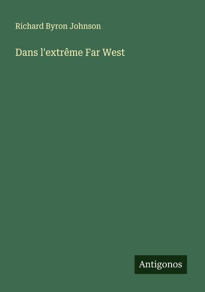 Produktbild: Dans l'extr&ecirc;me Far West