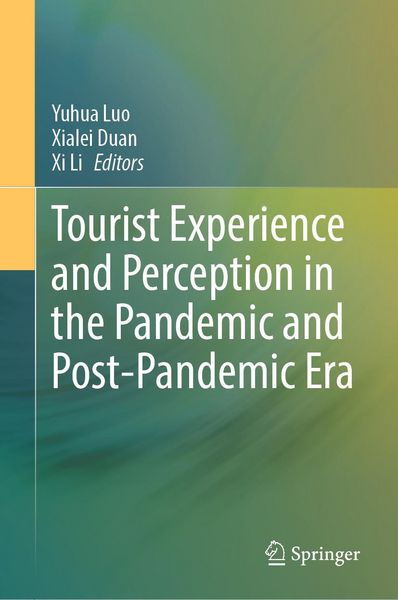 Produktbild: Tourist Experience and Perception in the Pandemic and Post-Pandemic Era