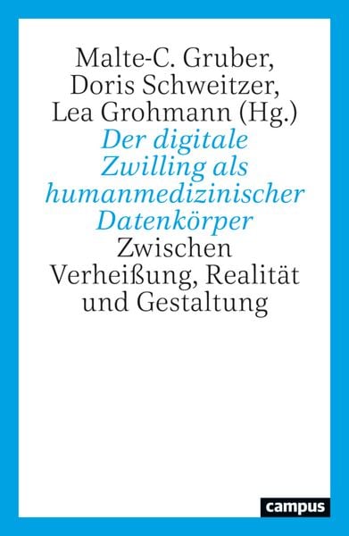 Produktbild: Der digitale Zwilling als humanmedizinischer Datenk&ouml;rper