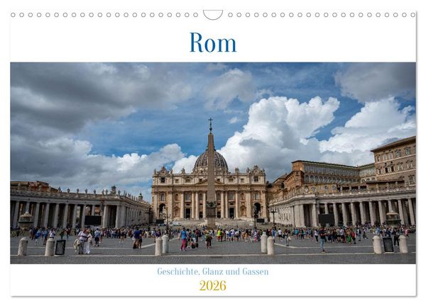 Produktbild: Rom &ndash; Geschichte, Glanz und Gassen (Wandkalender 2026 DIN A3 quer), CALVENDO Monatskalender