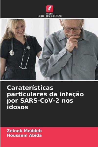 Produktbild: Carater&iacute;sticas particulares da infe&ccedil;&atilde;o por SARS-CoV-2 nos idosos