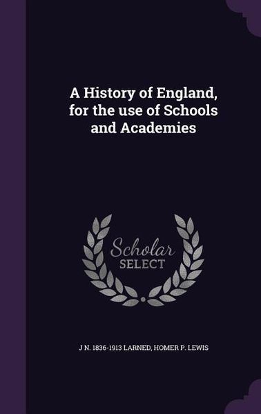 Produktbild: A History of England, for the use of Schools and Academies