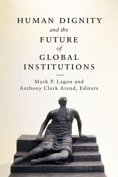 Produktbild: Human Dignity and the Future of Global Institutions