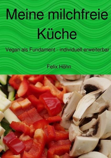 Produktbild: Meine milchfreie K&uuml;che