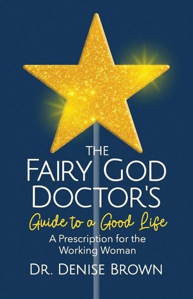 Produktbild: The Fairy God Doctor's Guide to a Good Life