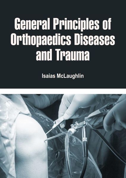 Produktbild: General Principles of Orthopaedics Diseases and Trauma