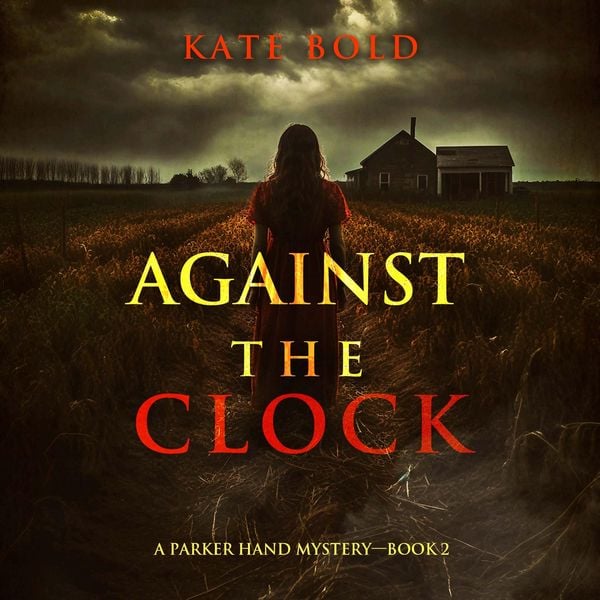 Produktbild: Against the Clock (A Parker Hand FBI Suspense Thriller&mdash;Book Two)