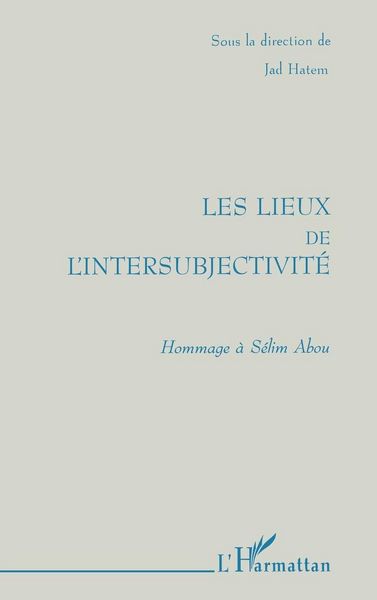 Produktbild: Les Lieux de l'intersubjectivit&eacute;