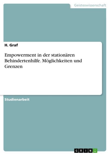 Produktbild: Empowerment in der station&auml;ren Behindertenhilfe. M&ouml;glichkeiten und Grenzen