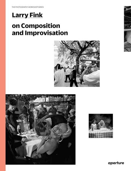 Produktbild: Larry Fink on Composition and Improvisation