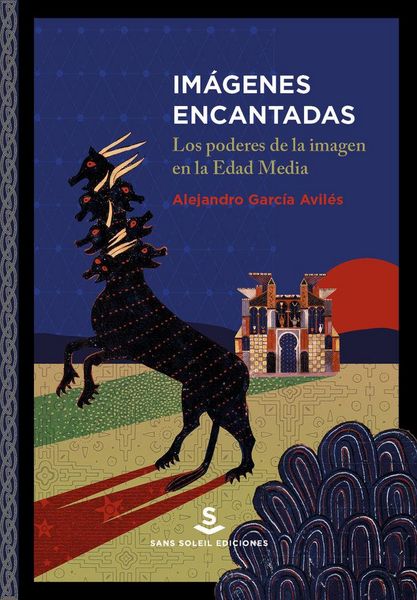 Produktbild: Im&aacute;genes encantadas : los poderes de la imagen en la Edad Media