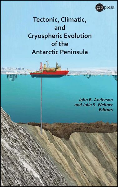 Produktbild: Tectonic, Climatic, and Cryospheric Evolution of the Antarctic Peninsula