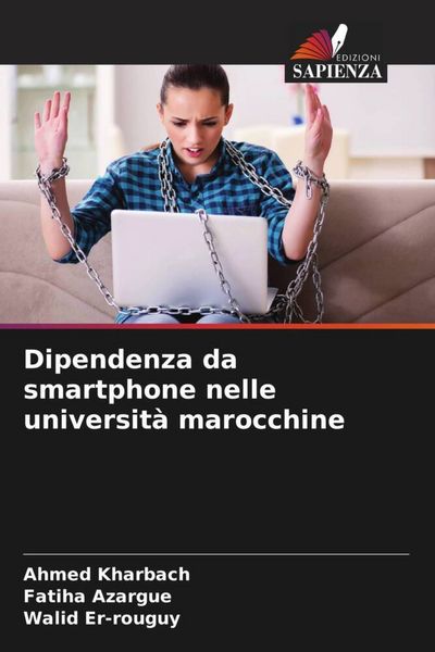 Produktbild: Dipendenza da smartphone nelle universit&agrave; marocchine