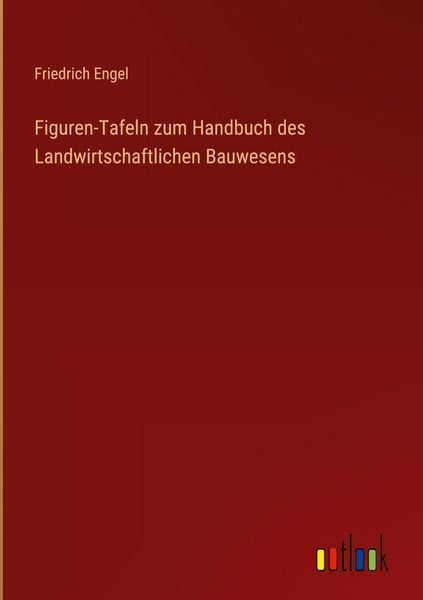 Produktbild: Figuren-Tafeln zum Handbuch des Landwirtschaftlichen Bauwesens