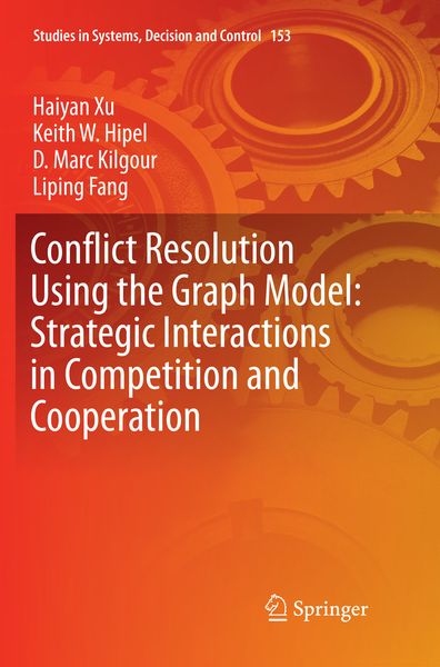 Produktbild: Conflict Resolution Using the Graph Model: Strategic Interactions in Competition and Cooperation