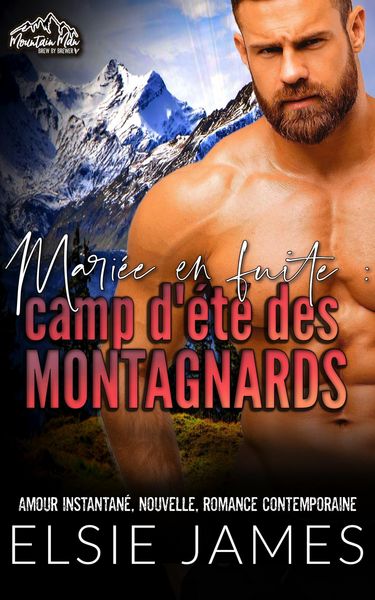 Produktbild: Mari&eacute;e en fuite : camp d'&eacute;t&eacute; des montagnards (Brewer Mountain Men (French))