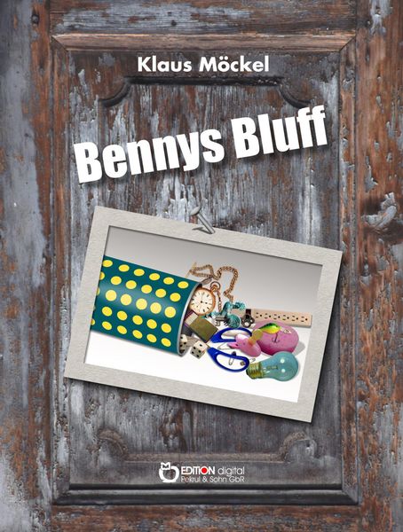 Produktbild: Bennys Bluff oder Ein unheimlicher Fall