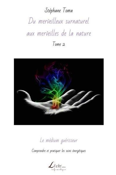 Produktbild: Le m&eacute;dium gu&eacute;risseur: Comprendre et pratiquer les soins &eacute;nerg&eacute;tiques