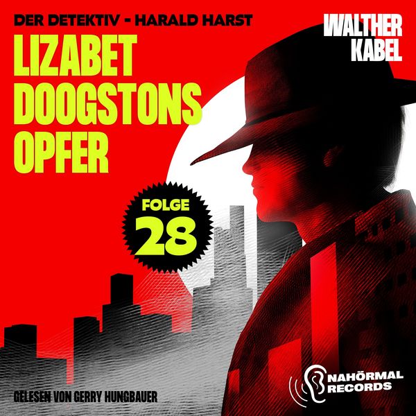 Produktbild: Lizabet Doogstons Opfer (Der Detektiv-Harald Harst, Folge 28)