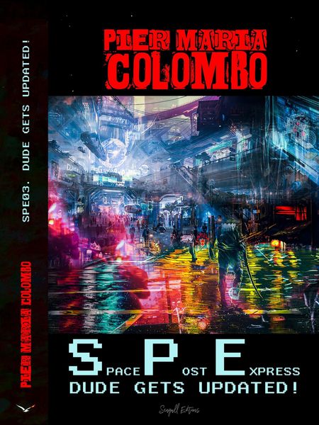 Produktbild: S.P.E. 03 - Dude Gets Updated! (Space Post Express, #3)