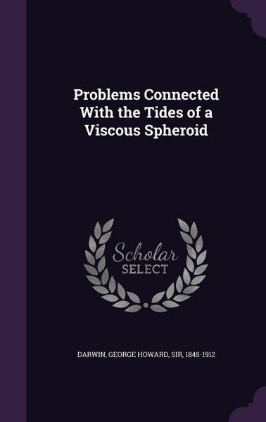 Produktbild: Problems Connected With the Tides of a Viscous Spheroid