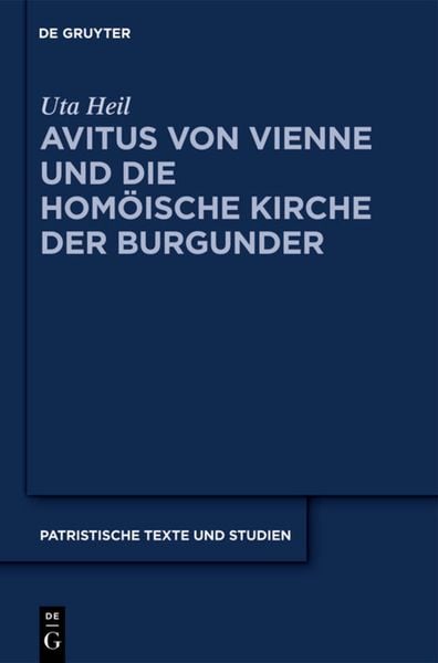 Produktbild: Avitus von Vienne und die hom&ouml;ische Kirche der Burgunder