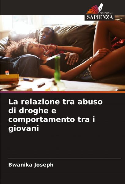 Produktbild: La relazione tra abuso di droghe e comportamento tra i giovani