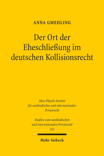 Produktbild: Der Ort der Eheschlie&szlig;ung im deutschen Kollisionsrecht