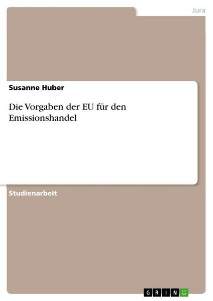 Produktbild: Die Vorgaben der EU f&uuml;r den Emissionshandel