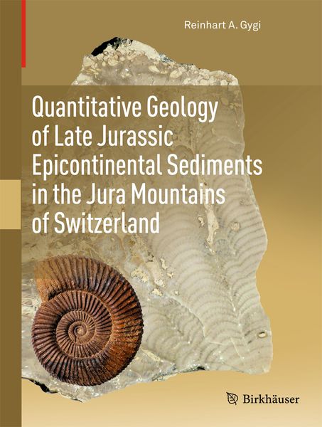 Produktbild: Quantitative Geology of Late Jurassic Epicontinental Sediments in the Jura Mountains of Switzerland