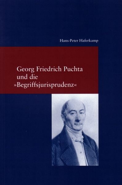 Produktbild: Georg Friedrich Puchta und die "Begriffsjurisprudenz"