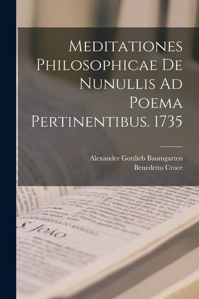 Produktbild: Meditationes Philosophicae De Nunullis Ad Poema Pertinentibus. 1735