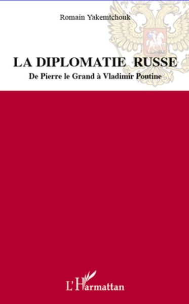 Produktbild: La diplomatie russe - de pierre le grand a vladimir poutine