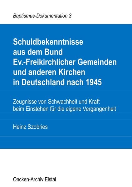 Produktbild: Schuldbekenntnisse aus dem Bund Ev.-Freikirchlicher Gemeinden und anderen Kirchen in Deutschland nach 1945