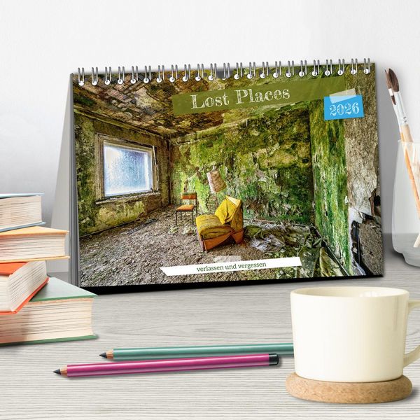 Produktbild: Lost Places - verlassen und vergessen (Tischkalender 2026 DIN A5 quer), CALVENDO Monatskalender