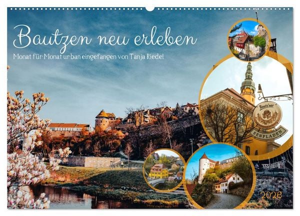 Produktbild: Bautzen neu erleben - Monat f&uuml;r Monat urban eingefangen (Wandkalender 2026 DIN A2 quer), CALVENDO Monatskalender