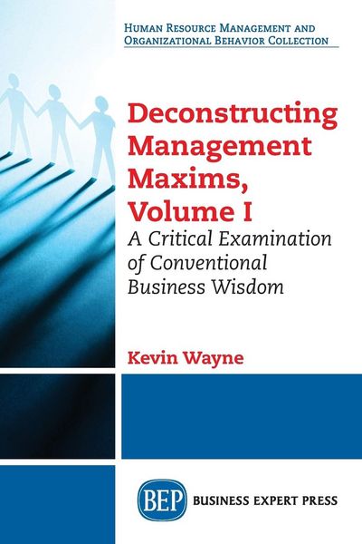 Produktbild: Deconstructing Management Maxims, Volume I