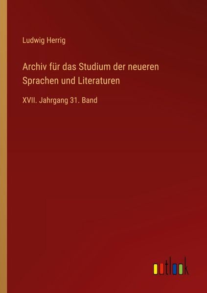 Archiv für das Studium der neueren Sprachen und Literaturen, Taschenbuch von Ludwig Herrig, Outlook, 9783368561895
