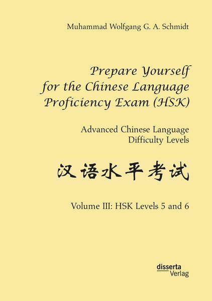 Produktbild: Prepare Yourself for the Chinese Language Proficiency Exam (HSK). Advanced Chinese Language Difficulty Levels