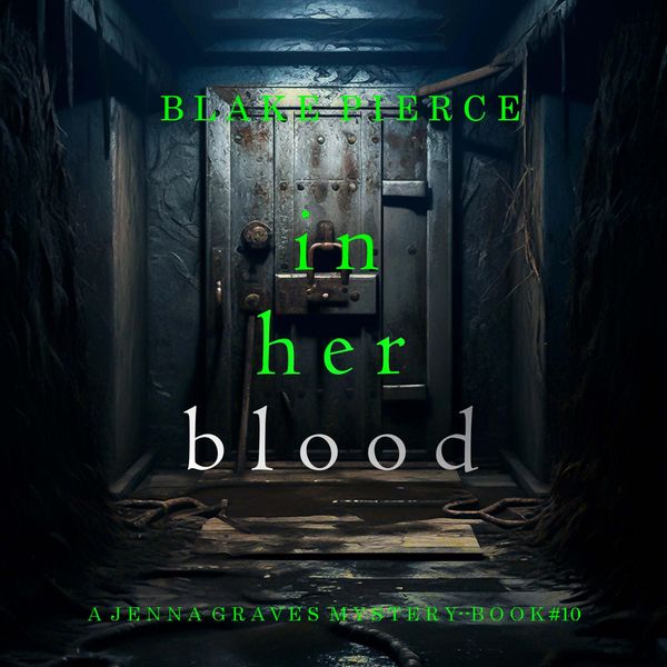 Produktbild: In Her Blood (A Jenna Graves Suspense Thriller&mdash;Book 10)