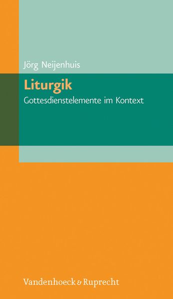 Produktbild: Liturgik - Gottesdienstelemente im Kontext