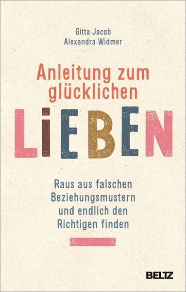 Produktbild: Anleitung zum gl&uuml;cklichen Lieben