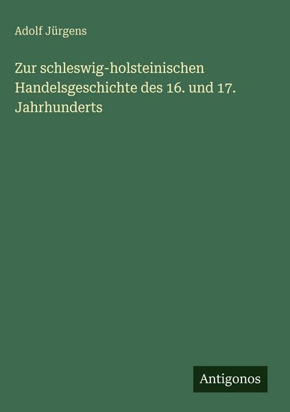Produktbild: Zur schleswig-holsteinischen Handelsgeschichte des 16. und 17. Jahrhunderts