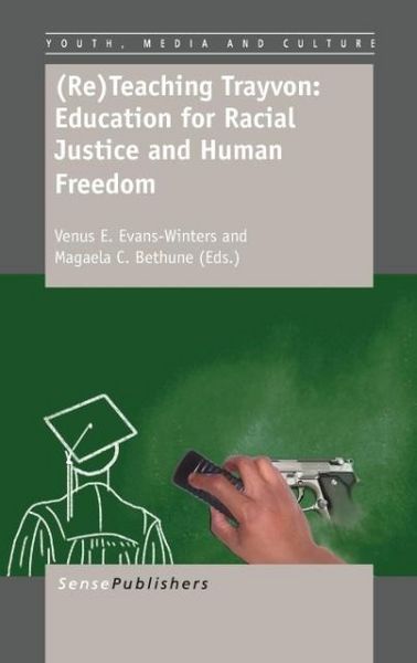 Produktbild: (Re)Teaching Trayvon: Education for Racial Justice and Human Freedom