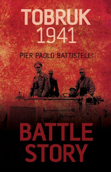 Produktbild: Battistelli, P: Battle Story: Tobruk 1941