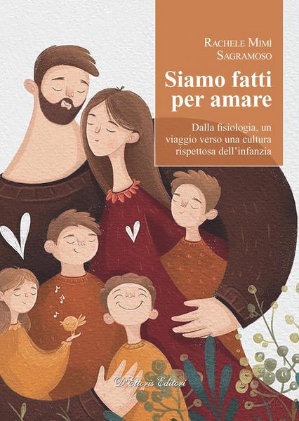 Produktbild: Siamo fatti per amare. Dalla fisiologia, un viaggio verso una cultura rispettosa dell'infanzia