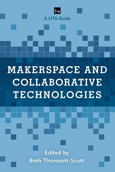 Produktbild: Makerspace and Collaborative Technologies