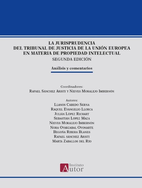 Produktbild: La jurisprudencia del Tribunal de Justicia de la Uni&oacute;n Europea en materia de propiedad intelectual