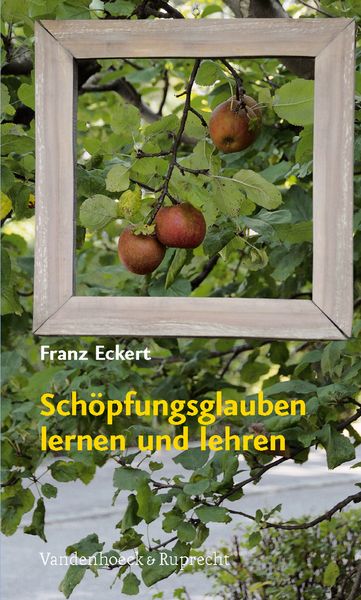 Produktbild: Eckert, F: Sch&ouml;pfungsglauben lernen und lehren