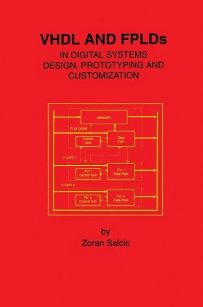 Produktbild: VHDL and FPLDs in Digital Systems Design, Prototyping and Customization